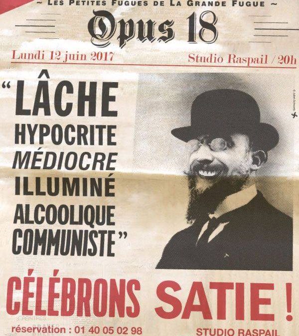 12 juin 2017  CELEBRONS SATIE  Les petites fugues de la grande fugue / opus 18