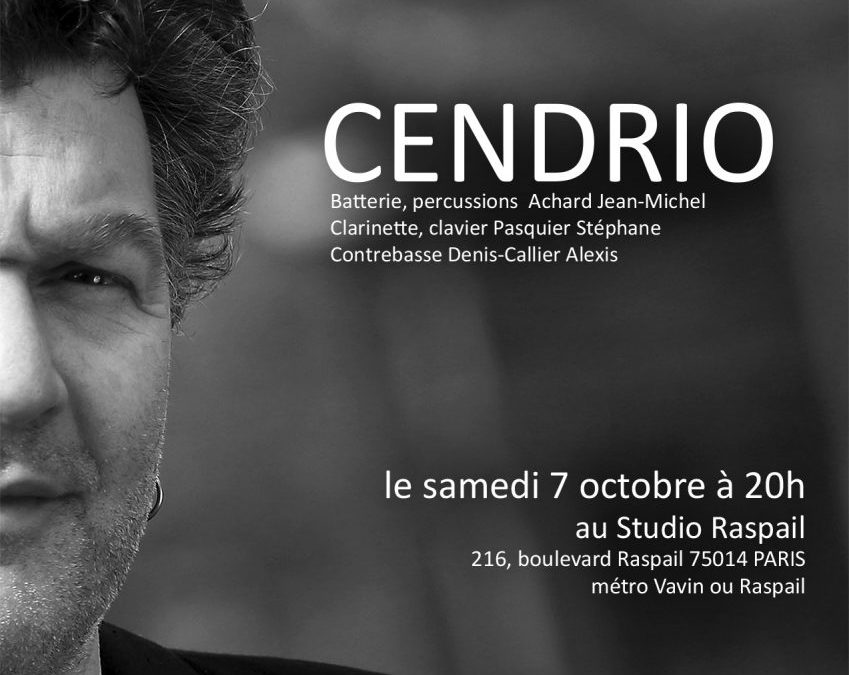 samedi 7 Octobre CENDRIO